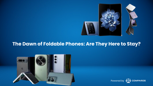 The Dawn of Foldable Phones: Are They Here to Stay?