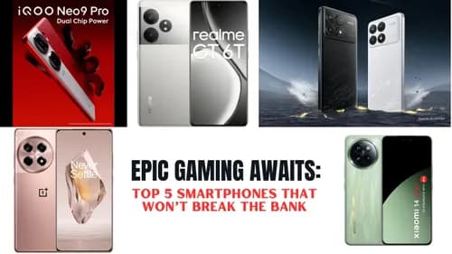 Epic Gaming Awaits: Top 5 Smartphones That Won’t Break the Bank