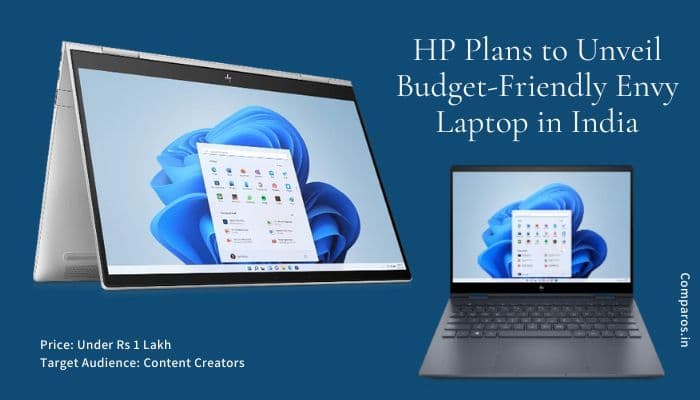HP Plans to Unveil Budget-Friendly Envy Laptop in India; Likely to Priced Under Rs 1 Lakh
