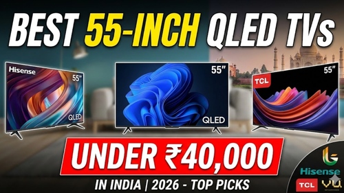 Best 55-Inch QLED TVs Under ₹40,000 in India: Top Picks review_img_6