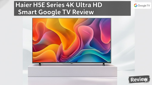 https://comparos.s3.ap-south-1.amazonaws.com/haier_h5e_series_Ultra_HD_smart_google_TV_Review_9c94b2e55e.png