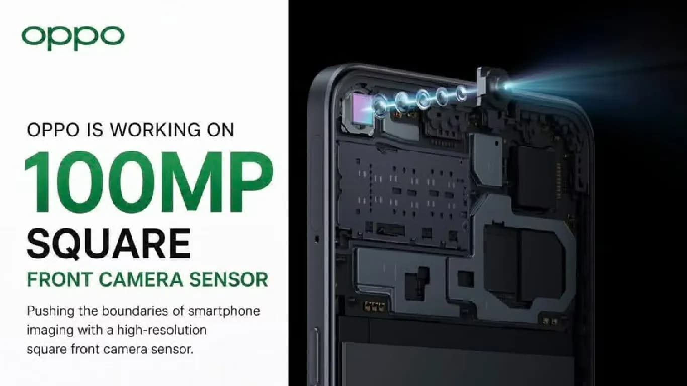 Oppo May Test 100MP Square Front Camera Sensor for Upcoming Smartphones Oppo May Test 100MP Square Front Camera Sensor for Upcoming Smartphones