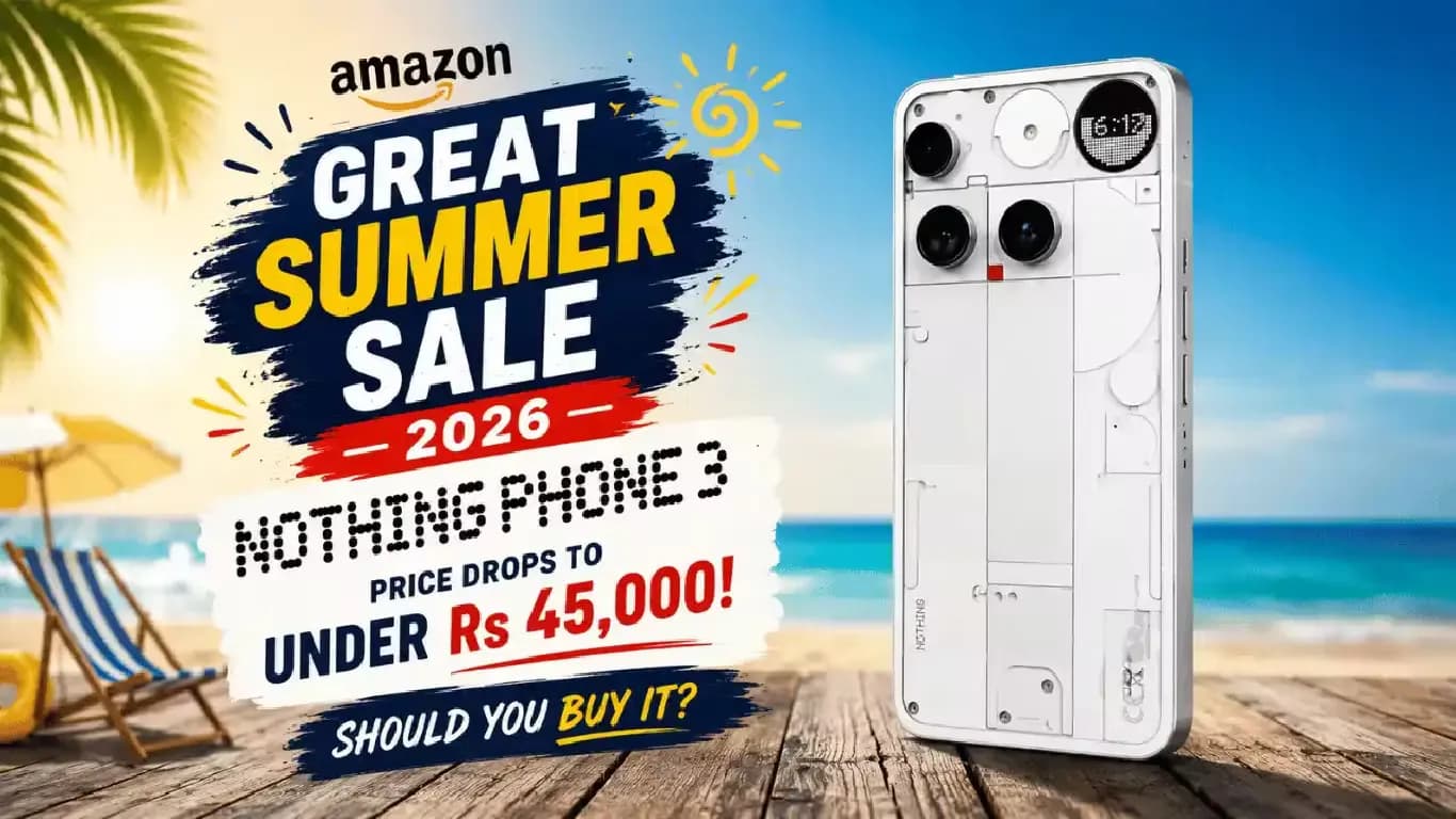 Nothing Phone 3 Available at Rs 44,999 During Amazon Great Summer Sale 2026 Nothing Phone 3 Available at Rs 44,999 During Amazon Great Summer Sale 2026