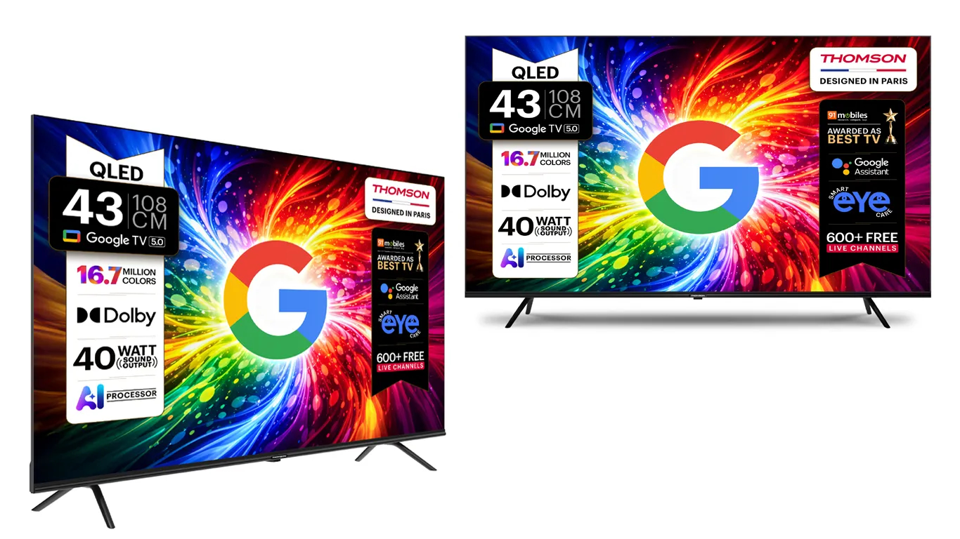 THOMSON ने लॉन्च किये नए QLED TV, कीमत 10999 रुपये से शुरू THOMSON ने लॉन्च किये नए QLED TV, कीमत 10999 रुपये से शुरू